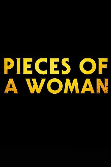 دانلود فیلم Pieces of a Woman 2020 تکه های یک زن