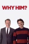 دانلود فیلم Why Him 2016 چرا او