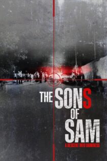 دانلود سریال The Sons of Sam A Descent into Darkness پسران سام نزولی به تاریکی