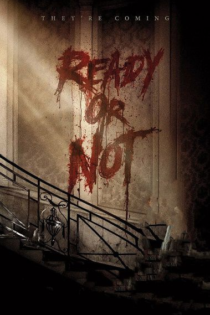 دانلود فیلم Ready or Not 2019 آماده باشی یا نه