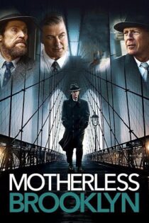 دانلود فیلم Motherless Brooklyn 2019 بروکلین بی مادر