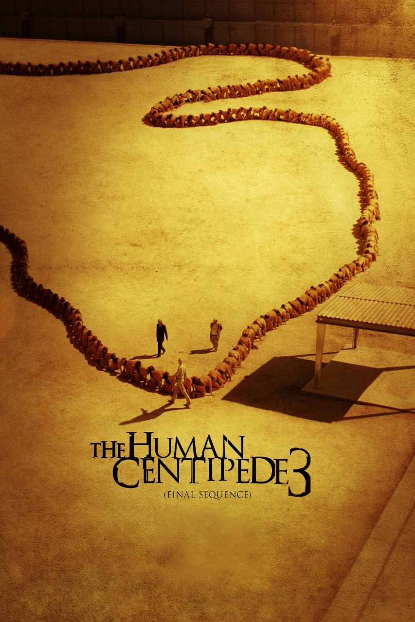 دانلود فیلم The Human Centipede III (Final Sequence) 2015 هزارپای انسانی 3 (زنجیره نهایی)