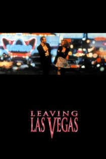 دانلود فیلم Leaving Las Vegas 1995 ترک لاس وگاس