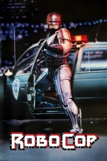 دانلود فیلم RoboCop 1987 پلیس آهنی