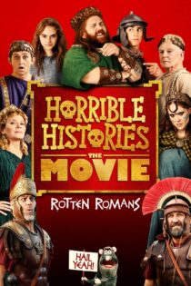 دانلود فیلم Horrible Histories: The Movie – Rotten Romans 2019 تاریخ وحشتناک: رومیان فاسد