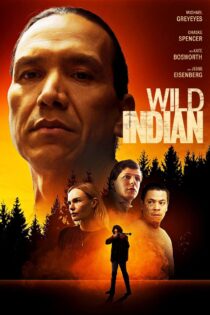 دانلود فیلم Wild Indian 2021 سرخپوست وحشی