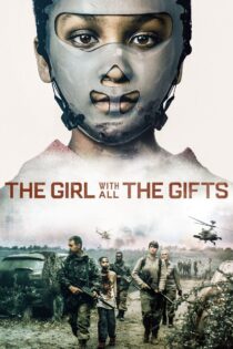 دانلود فیلم The Girl with All the Gifts 2016 دختری با تمام موهبت ها