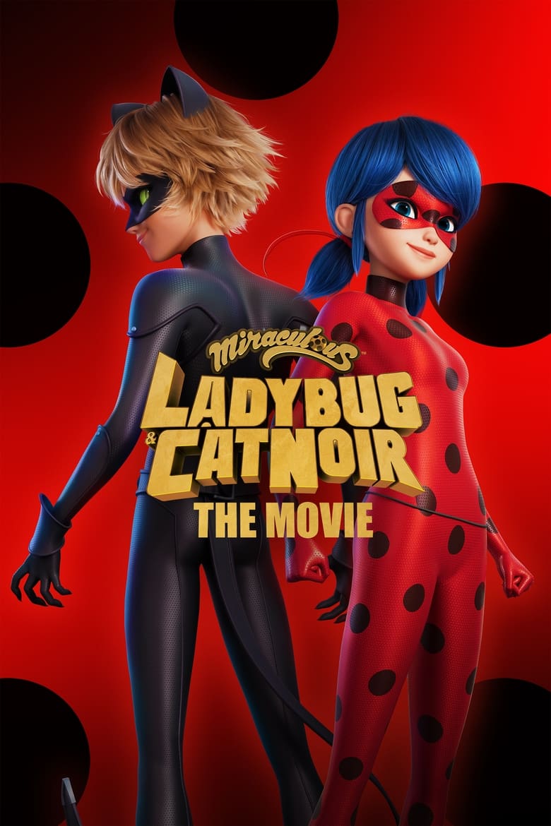 دانلود انیمیشن Miraculous: Ladybug & Cat Noir, the Movie 2023 معجزه آسا: لیدی باگ و گربه نوآ