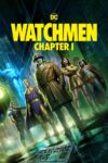 دانلود انیمیشن Watchmen: Chapter I 2024 نگهبانان: قسمت 1