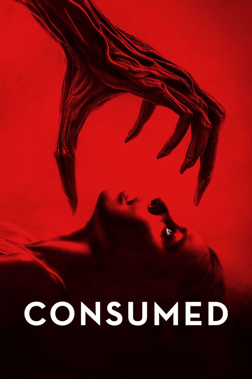 دانلود فیلم Consumed 2024 مصرف شده